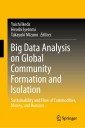 Big Data Analysis on Global Community Formation and Isolation