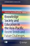 Knowledge Society and Education in the Asia-Pacific