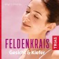 Feldenkrais für Gesicht & Kiefer - Hörbuch