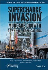 Supercharge, Invasion, and Mudcake Growth in Downhole Applications