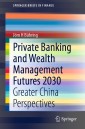 Private Banking and Wealth Management Futures 2030