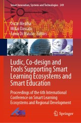 Ludic, Co-design and Tools Supporting Smart Learning Ecosystems and Smart Education