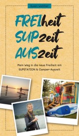 FREIheit - SUPzeit - AUSzeit