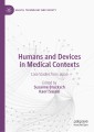 Humans and Devices in Medical Contexts