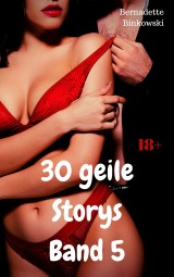 30 geile Storys - Band 5