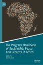 The Palgrave Handbook of Sustainable Peace and Security in Africa