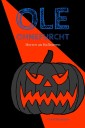 Ole Ohnefurcht: Horror an Halloween