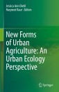 New Forms of Urban Agriculture: An Urban Ecology Perspective