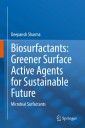 Biosurfactants: Greener Surface Active Agents for Sustainable Future