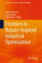 Frontiers in Nature-Inspired Industrial Optimization