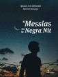 El Messias en la Negra Nit