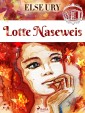 Lotte Naseweis