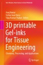 3D printable Gel-inks for Tissue Engineering