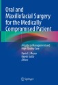 Oral and Maxillofacial Surgery for the Medically Compromised Patient