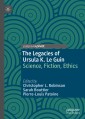 The Legacies of Ursula K. Le Guin