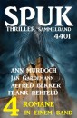 Spuk Thriller Sammelband 4401 - 4 Romane in einem Band