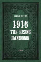 1916: The Rising Handbook