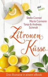 Zitronenküsse - Drei Romane in einem eBook