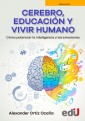 Cerebro, educación y vivir humano