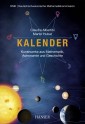 Kalender - Kunstwerke aus Mathematik, Astronomie und Geschichte