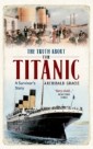 Illustrated Truth about the Titanic