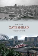 Gateshead Through Time