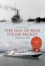 Isle of Man Steam Packet Through Time