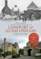 Langport & Huish Episcopi Through Time