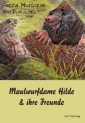 Maulwurfdame Hilde & ihre Freunde