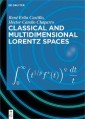 Classical and Multidimensional Lorentz Spaces
