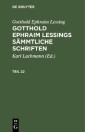 Gotthold Ephraim Lessing: Gotthold Ephraim Lessings Sämmtliche Schriften. Teil 22