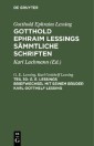 G. E. Lessings Briefwechsel mit seinem Bruder Karl Gotthelf Lessing
