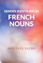 Gender Identifiers in French Nouns