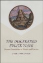 Disordered Police State