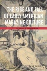 Rise and Fall of Early American Magazine Culture