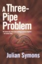 Three-Pipe Problem