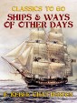 Ships & Ways of Other Days