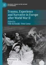 Trauma, Experience and Narrative in Europe after World War II