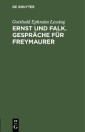 Ernst und Falk. Gespräche für Freymaurer