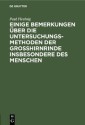 Einige Bemerkungen über die Untersuchungsmethoden der Grosshirnrinde insbesondere des Menschen