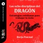 GuíaBurros: Las ocho disciplinas del Dragón