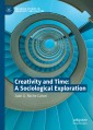 Creativity and Time: A Sociological Exploration