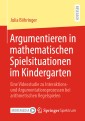Argumentieren in mathematischen Spielsituationen im Kindergarten