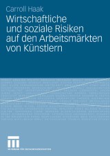 Wirtschaftliche und soziale Risiken auf den Arbeitsmärkten von Künstlern