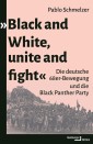 "Black and White, unite and fight"