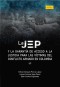 La JEP y la garantía de acceso a la justicia para las víctimas del conflicto armado en Colombia