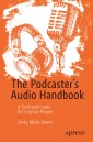 The Podcaster's Audio Handbook