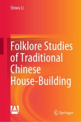 Folklore Studies of Traditional Chinese House-Building