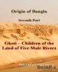 Origin of Bangla Seventh Part Ghoti Children of the Land of Five Male Rivers