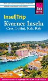 Reise Know-How InselTrip Kvarner Inseln (Cres, Lošinj, Krk, Rab)